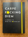 Carpe F*ing Diem